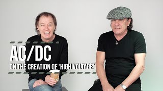 AC/DC on the Creation of &#39;High Voltage&#39;