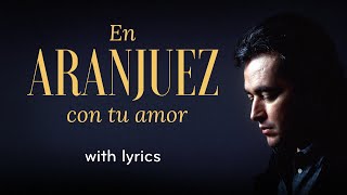 José Carreras: En Aranjuez con tu amor (Lyric Video)