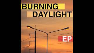 "Breaking Tradition" - Burning Daylight