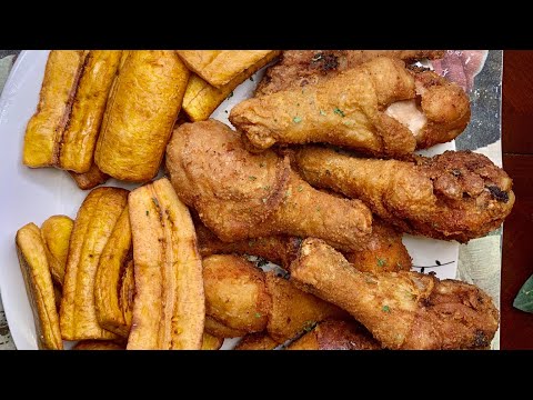 THE BEST FRIED CHICKEN AND PLANTAINS RECIPE ( CHICKEN & PLANTAIN )