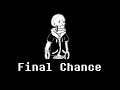 Final Chance (PHASE 4) [Disbelief Theme]