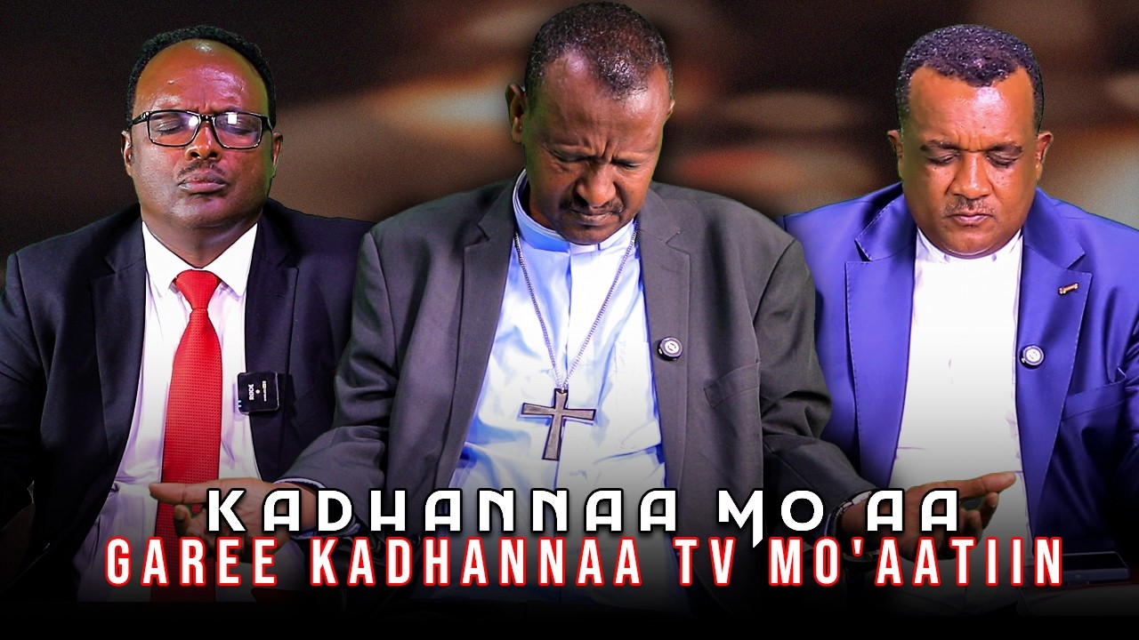 Kadhannaa Mo'aa - Garee Kadhannaa Tv Mo'aatiin