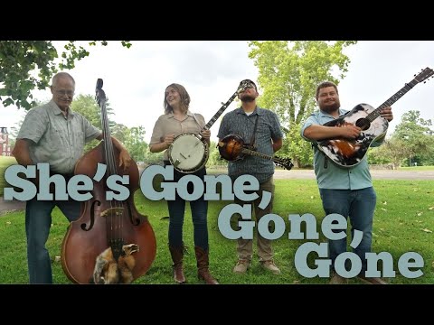 She's Gone, Gone, Gone - Backwoods Bluegrass