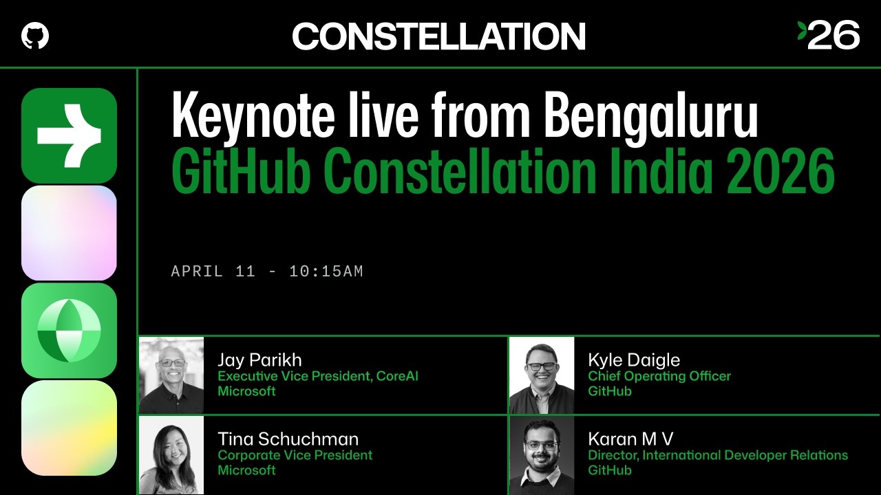 GitHub Constellation India 2026 — Keynote: AI. Developers. The Future.
