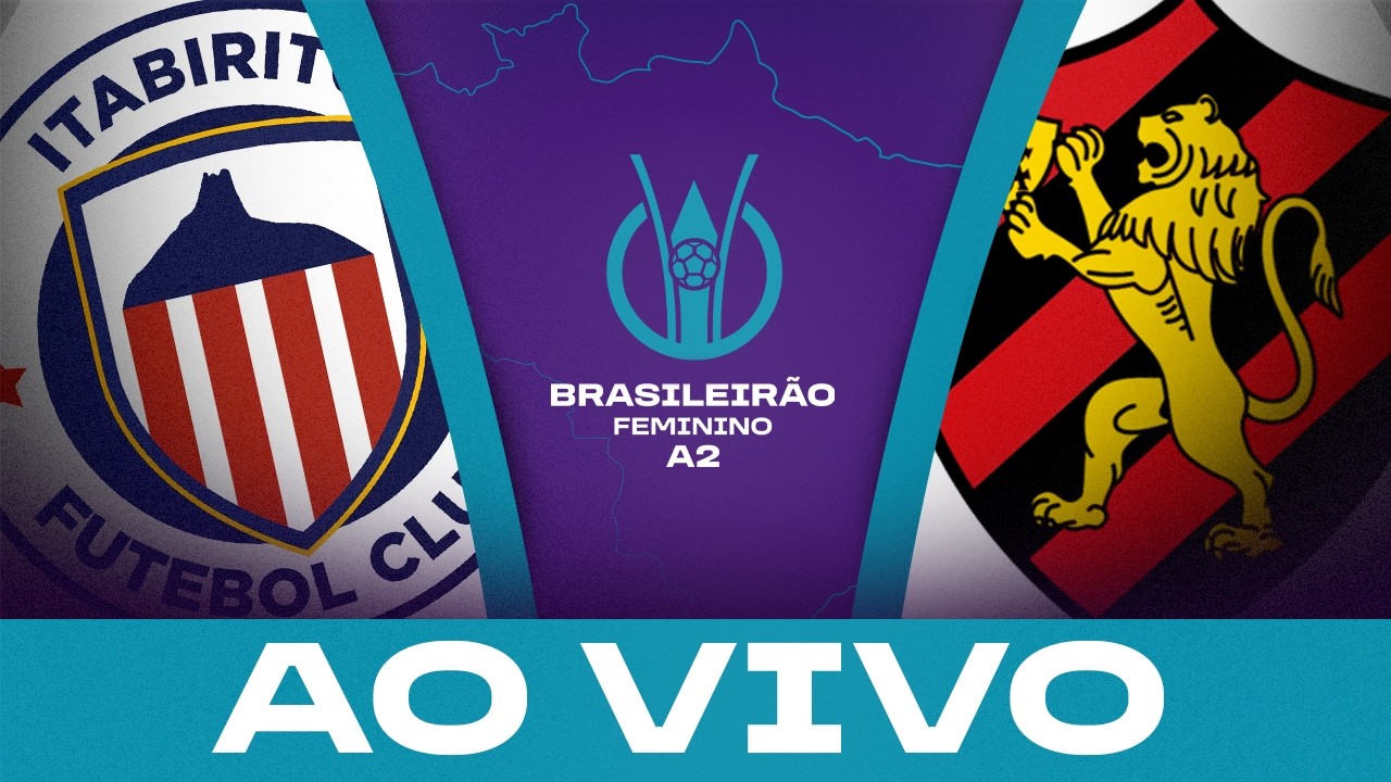 JOGO COMPLETO: ITABIRITO x SPORT | BRASILEIRÃO FEMININO A2