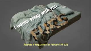 Furs -  I wanna sleep with you