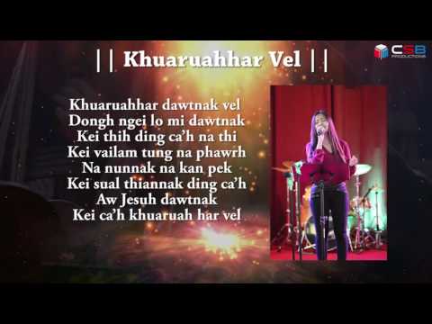 Khuaruahhar Vel || Emily Ngunhleisung || Lai Hla (Cover)