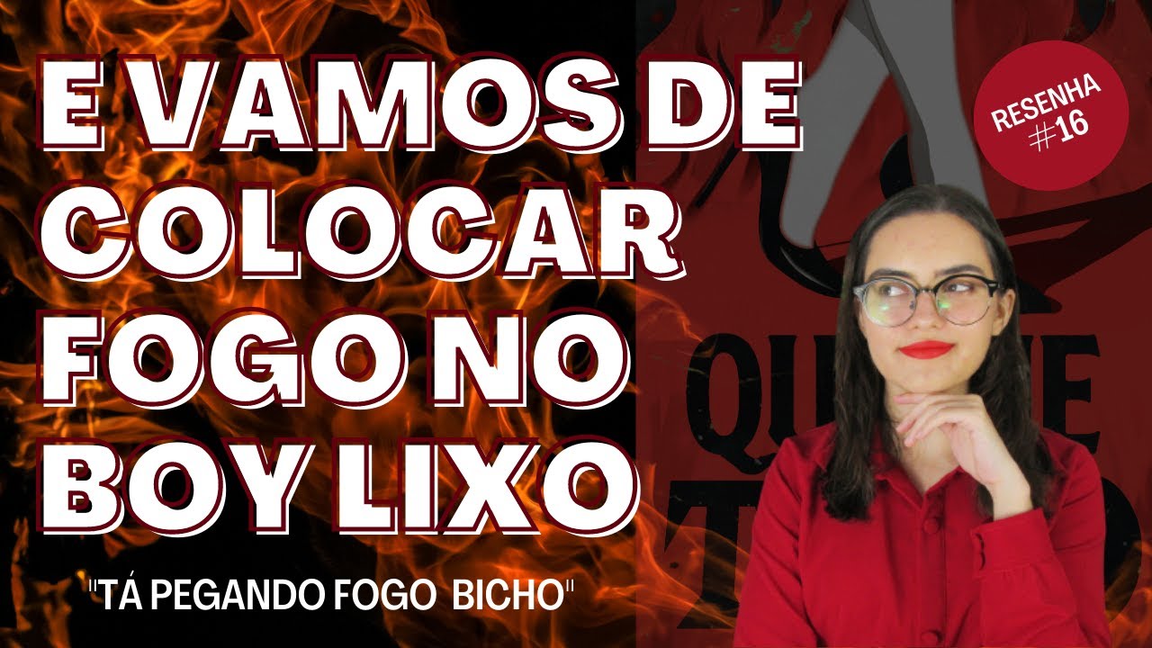 RESENHA DE QUEIME TUDO, DA ANDRESA RIOS | Eu Juro Que Li