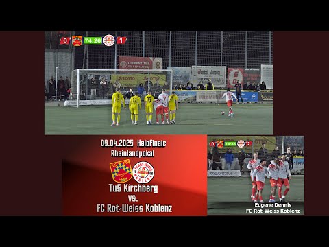Rheinlandpokal: TuS Kirchberg vs. FC Rot-Weiss Koblenz