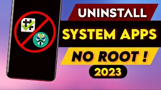 [2023 METHOD] UNINSTALL SYSTEM APPS EASILY WITHOUT ROOTING PHONE || ANY ANDROID PHONE😍