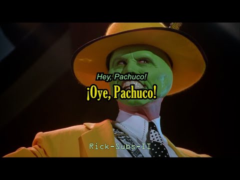 Hey Pachuco! - La Máscara (Sub Español/Inglés)