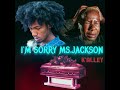 K'alley - Sorry Ms.Jackson (Tik Tok Song)