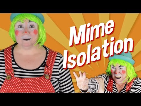 Basic Mime Isolation Techniques by Dilly D' Alally