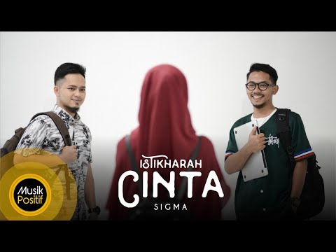 SIGMA - Istikharah Cinta (Official Music Video)