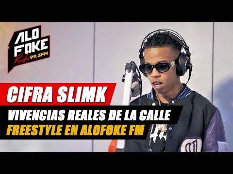 CIFRA SLIMK: FREESTYLE EN ALOFOKE RADIO FM (VIVENCIAS REALES)