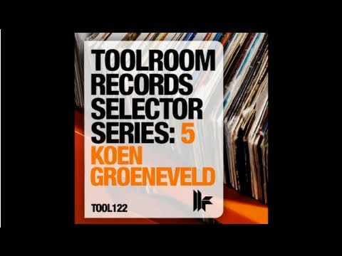 Toolroom Records Selector Series 5: Koen Groeneveld