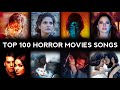 Top 100 HORROR Movies Songs 2002 2024 SanamCreates