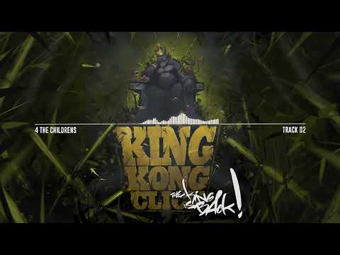 King Kong Click - 4 The Childrens - The King Is Back 📀 (Nuevo Disco)