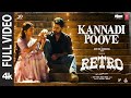Full Video Kannadi Poove RETRO Suriya Karthik Subbaraj Pooja Hegde Santhosh Narayanan