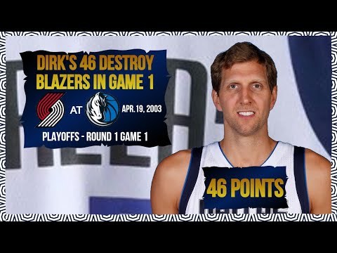 Dirk Nowitzki 46pts 10reb vs Portland Trail Blazers - 2003 Playoffs Round 1 Game 1