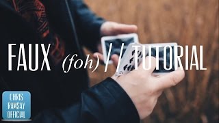 FAUX (foh) // TUTORIAL (False cut)