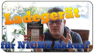 Ladegerät für nicht Akkus? Es geht, der fast vergessene Wahnsinn.