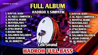 Download lagu FULL ALBUM HADROH X SIMPATIK - FULL BASS SOUND CHECK - HADROH AL AYYUBI mp3 Download lagu FULL ALBUM HADROH X SIMPATIK - FULL BASS SOUND CHECK - HADROH AL AYYUBI mp3