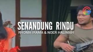 Download lagu SENANDUNG RINDU RHOMA IRAMA NOER HALIMAH... mp3