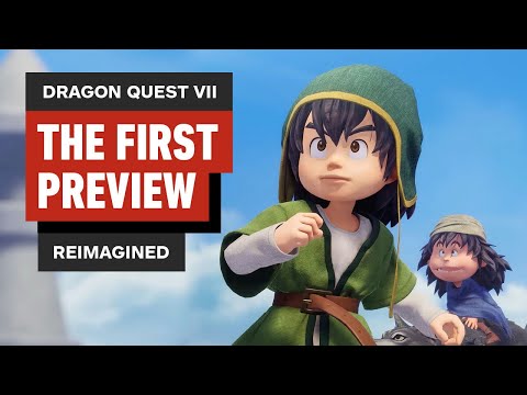 Dragon Quest VII Reimagined Goes Much Farther Than the HD-2D Remakes