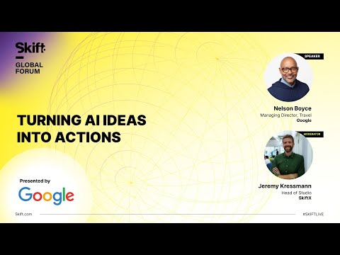 Google's Managing Director of Travel, Nelson Boyce at Skift Global ...