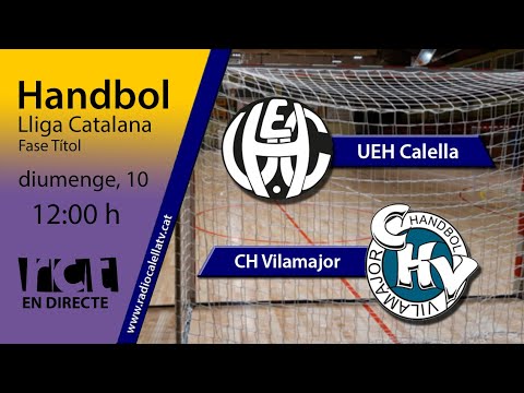 [Transmissió Esportiva] Handbol: UEH Calella – C.H. Vilamajor