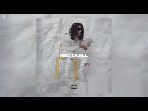 Lil Quill - Big Quill The EP [Full EP] [2020]