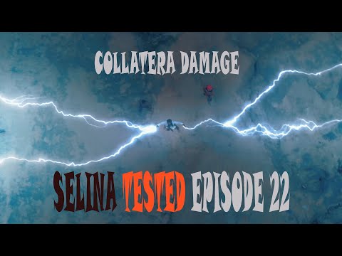 SELINA TESTED – (COLLATERA DAMAGE EPISODE 22 )