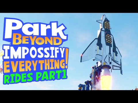 We Impossify EVERY RIDE In Park Beyond (Part 1)