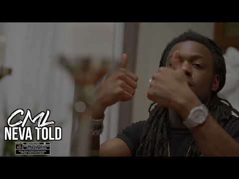 CML -  Neva Told | Dir. The Shooter
