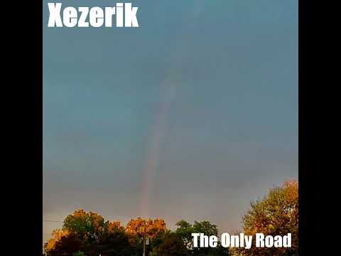 Xezerik - The Only Road