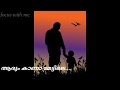 Malayalam WhatsApp Status Father And Daughter WhatsApp Status Lyrical Song Focus With Me