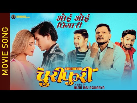 Oe Oe Piyari | Nepali Movie CHURIFURI Title Song | Abishek, Puja, Rajiv, Rabindra, Shishir, Pawan