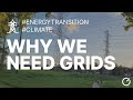 Why Do We Need Electricity Grids