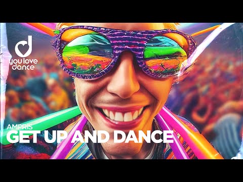 Ampris – Get Up And Dance