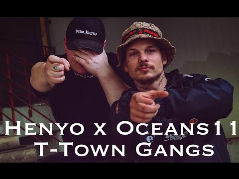 Henyo x Oceans11 - T-Town Gangs [Offizielles Musikvideo]