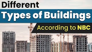 Types of buildings according to NBC (National Building Code) | National Building Codes of India 2016