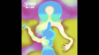 Childhood - As I Am (Isaac Tichauer Remix)