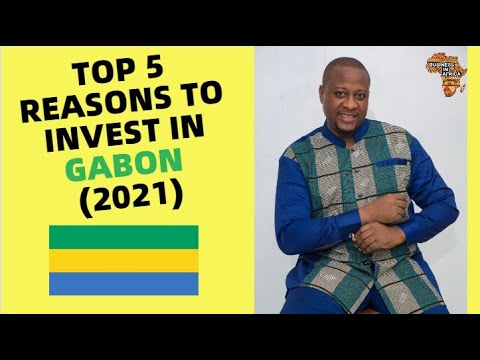 , title : 'TOP 5 REASONS TO INVEST IN GABON (2021), DOING BUSINESS IN GABON 2021'