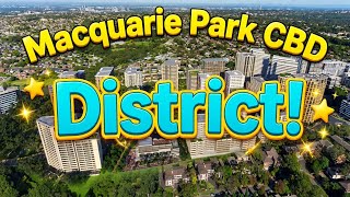 Macquarie Park Business District!   Sydney NSW.