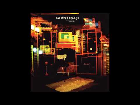 Electric Orange - Time Machine 1992-2017(Full Album)