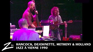 Herbie Hancock, Pat Metheny, Jack DeJohnette &amp; Dave Holland - Jazz à Vienne 1990 LIVE
