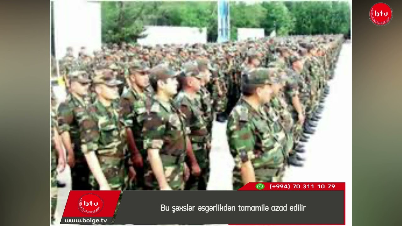 Bu şəxslər əsgərlikdən tamamilə azad edilir