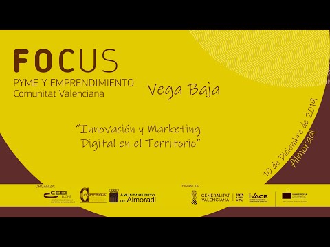 Vdeo resumen Focus Pyme y Emprendimiento Vega Baja 2019[;;;][;;;]