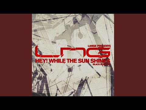 Hey! While The Sun Shines (Radio Edit)